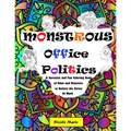 Monstrous Office Politics: A Sarcastic and Fun Coloring Book of Yokai and Monsters to Relieve the Stress of Work