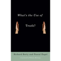 What's the Use of Truth?