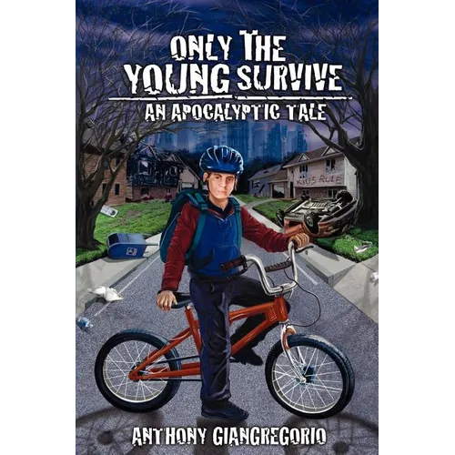 Only The Young Survive: An Apocalyptic Tale