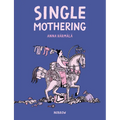 Single Mothering