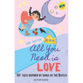 All You Need Is Love