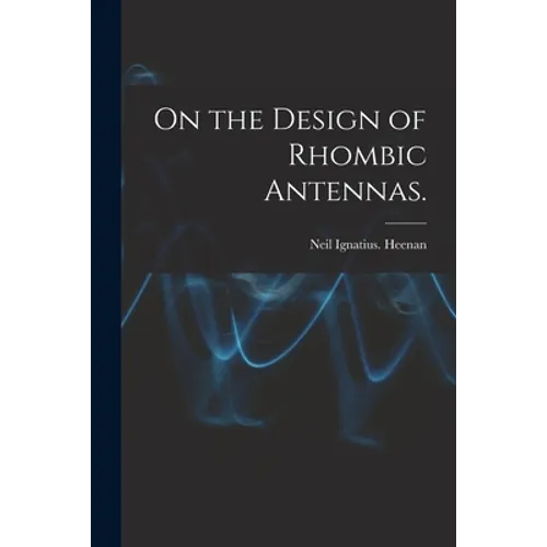 On the Design of Rhombic Antennas.