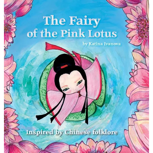 The Fairy of the Pink Lotus: inspired by Chinese folklore