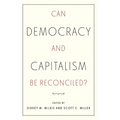 Can Democracy and Capitalism Be Reconciled?