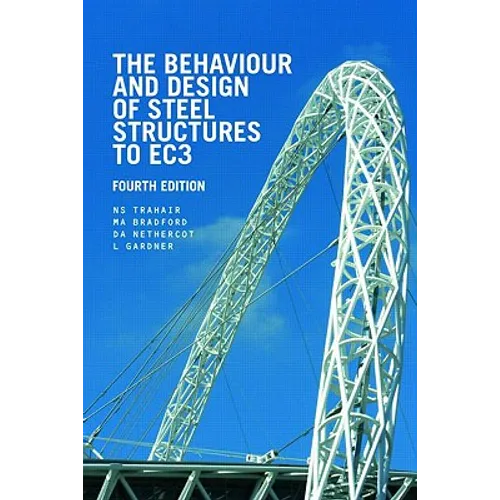 The Behaviour and Design of Steel Structures to Ec3