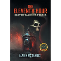 The Eleventh Hour: Eleven Tales of Terror