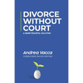 Divorce Without Court: A More Peaceful Solution