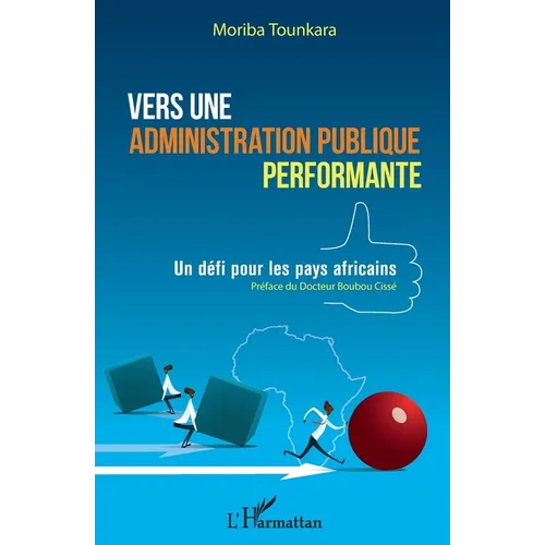 Vers une administration publique performante: Un défi pour les pays africains