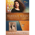 Tabula Rasa: Writing a New Story