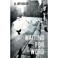 Waiting for Word