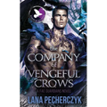 The Company of Vengeful Crows: Season of the Crow