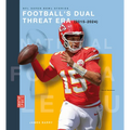 Football's Dual Threat Era (2015-2024)