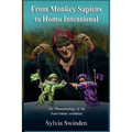 From Monkey Sapiens to Homo Intentional: The Phenomenology of the Non-Violent Revolution