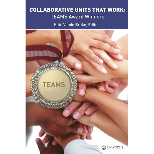 Collaborative Units that Work: TEAMS Award Winners