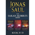 The Sarah Roberts Series Vol. 31-33
