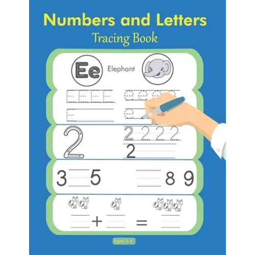 Numbers and Letters Tracing Book 2-4: Preschool Workbooks, Toddler Activities, Hand Writing Book for Kids, Learn to Write, Toddler Coloring Book
