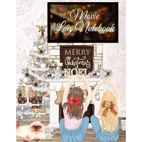 Movie Log Notebook: Holiday Hallmark Movie Watching Thanksgiving Journal For Women - Personal TV Films And Series Bucket List Note Book For Wife, Girl