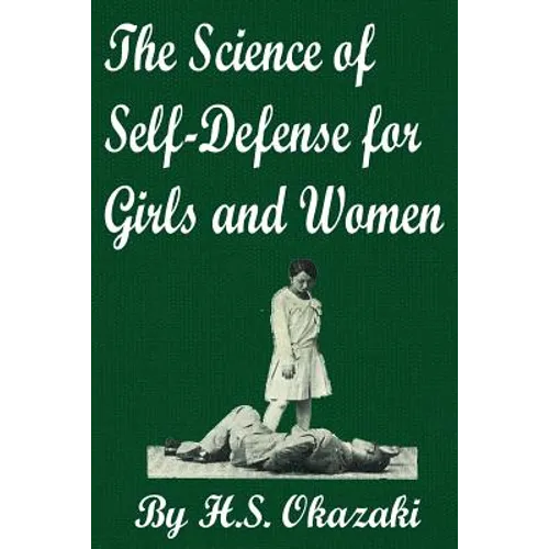 The Science of Self Defense for Girls and Women