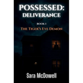 Possessed: Deliverance: The Tiger's Eye Demon