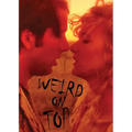 Weird on Top