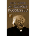 An Exorcist Possessed