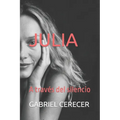 Julia: A través del silencio