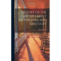 History of the Lander Family of Virginia and Kentucky