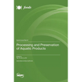 Processing and Preservation of Aquatic Products