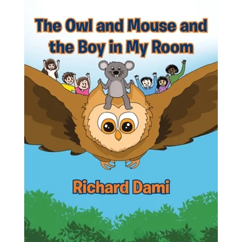 The Owl and Mouse and the Boy in My Room