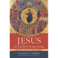 Jesus and His Promised Second Coming: Jewish Eschatology and Christian Origins