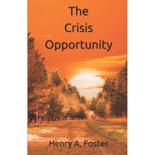 The Crisis Opportunity