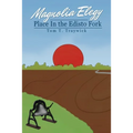 Magnolia Elegy: Place In the Edisto Fork