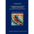 La prima Resistenza armata in Italia