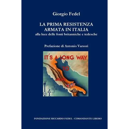 La prima Resistenza armata in Italia