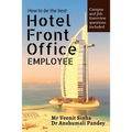 How to be The Best Hotel Front Office Employee