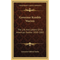 Governor Kemble Warren: The Life And Letters Of An American Soldier 1830-1882