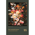 The Louisville Review Number 95 Fall 2024
