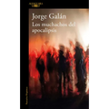 Los Muchachos del Apocalipsis / The Guys of the Apocalypse