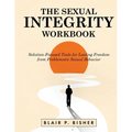 The Sexual Integrity Workbook