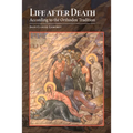 Life After Death According to the Orthodox Tradition