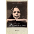 The Dream of Roses: Poems & Texts