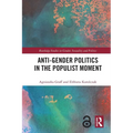 Anti-Gender Politics in the Populist Moment