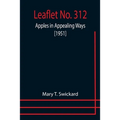 Leaflet No. 312: Apples in Appealing Ways [1951]