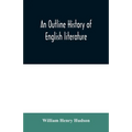 An outline history of English literature