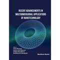 Recent Advancements in Multidimensional Applications of Nanotechnology