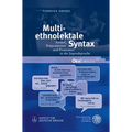 Multiethnolektale Syntax: Artikel, Prapositionen Und Pronomen in Der Jugendsprache