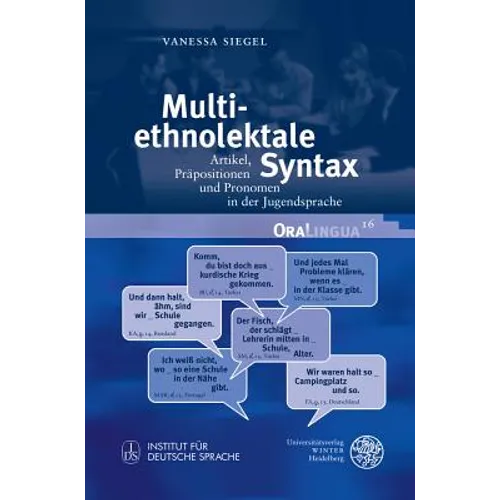 Multiethnolektale Syntax: Artikel, Prapositionen Und Pronomen in Der Jugendsprache