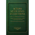 Across State Lines and Elections: A Political and Historical Aspect of our State Elections