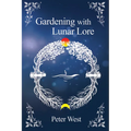 Gardening with Lunar Lore