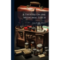 A Treatise on the Medicinal Leech
